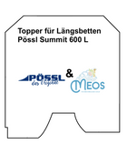 Poessl summit 600 l topper laengsbett