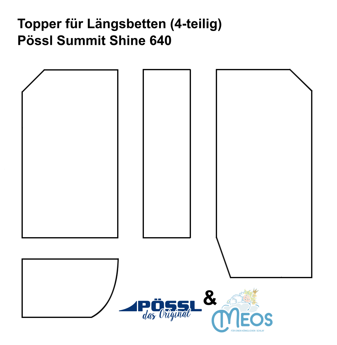 Poessl summit shine 640 topper laengsbett 4 teilig