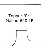 Topper für Malibu 640 LE Wohnmobil